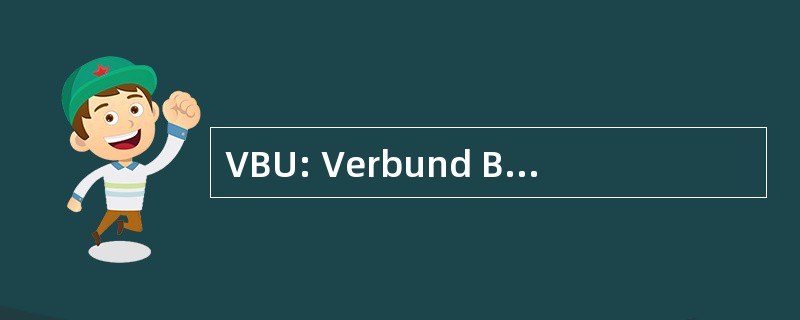 VBU: Verbund Beratender Unternehmer