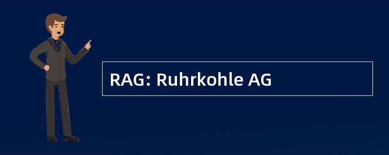 RAG: Ruhrkohle AG