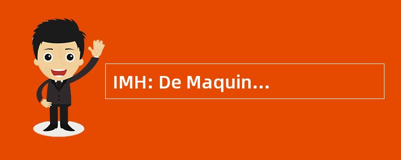 IMH: De Maquina Herramienta 研究所