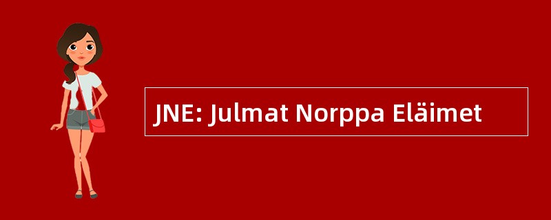 JNE: Julmat Norppa Eläimet