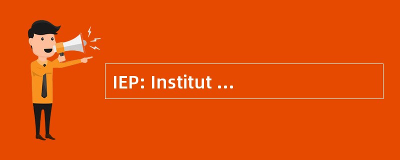 IEP: Institut 毛皮 Europaische 的策略