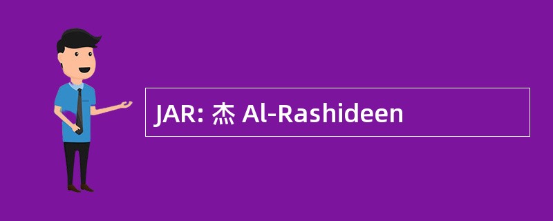 JAR: 杰 Al-Rashideen