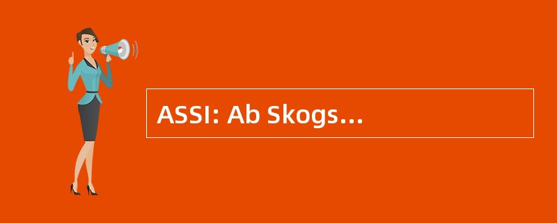 ASSI: Ab Skogsindustrier Statens