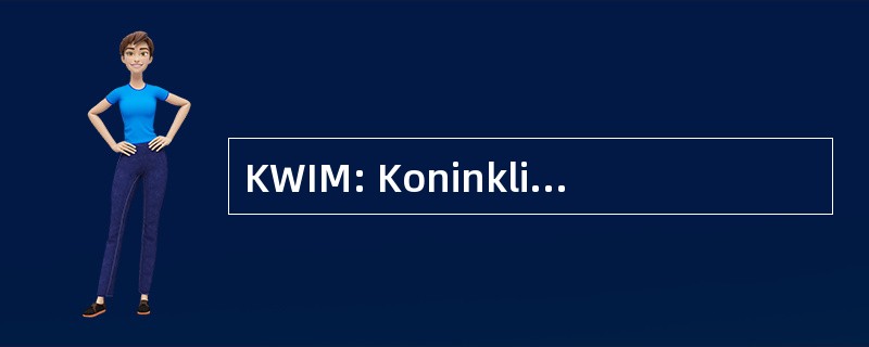 KWIM: Koninklijke 西身 Maildienst