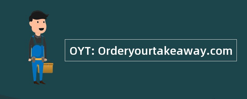 OYT: Orderyourtakeaway.com