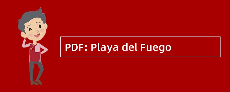 PDF: Playa del Fuego