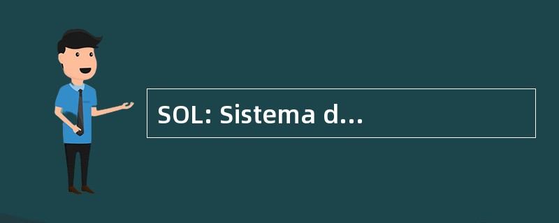 SOL: Sistema de Operaciones en Linea