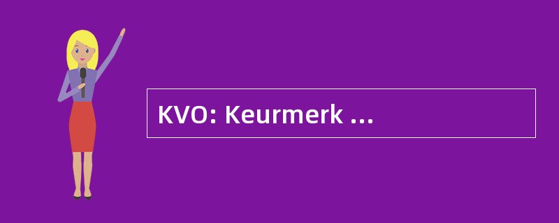 KVO: Keurmerk Veilig Ondernemen