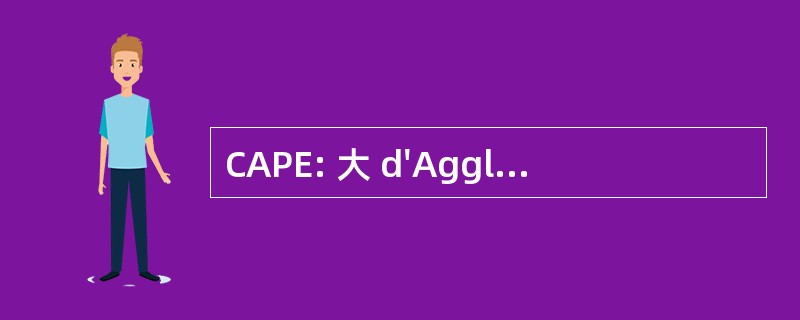 CAPE: 大 d&#039;Agglomeration des Portes de l&#039;Eure