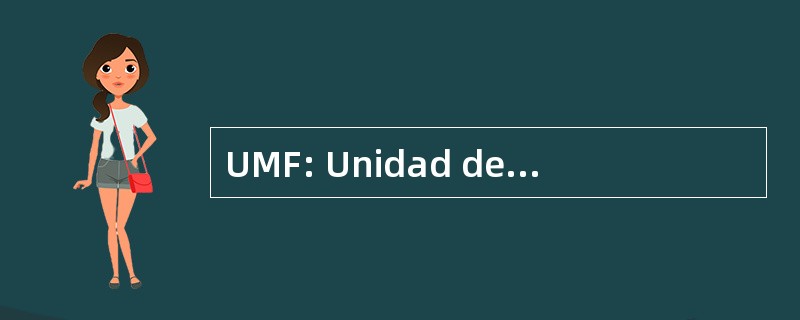 UMF: Unidad de Manejo Forestal