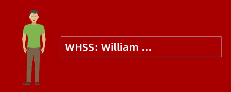 WHSS: William 亨利 · 史密斯学院