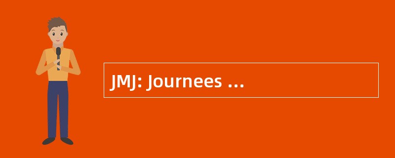 JMJ: Journees Mondiales de la 青年