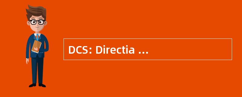 DCS: Directia Cercetari Stiintifice