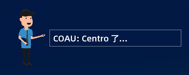 COAU: Centro 了 Aereo Unificato