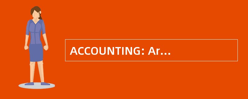 ACCOUNTING: Arthur 查尔斯 · 克拉克