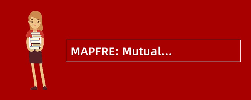 MAPFRE: Mutualidad Agrupacion Propietarios 种植园 Rusticas 西班牙