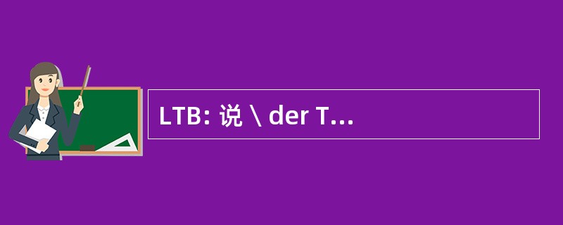 LTB: 说  der Technischen Baubestimmungen