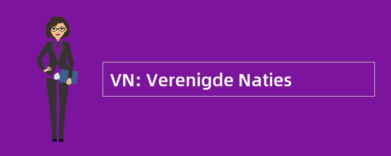 VN: Verenigde Naties