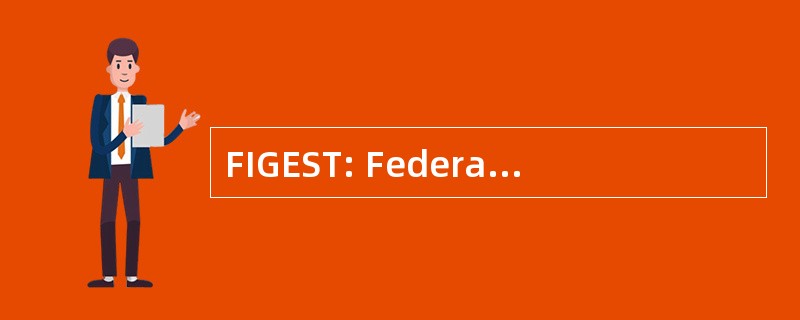 FIGEST: Federazione 意大利 Giochi E 体育 Tradizionali