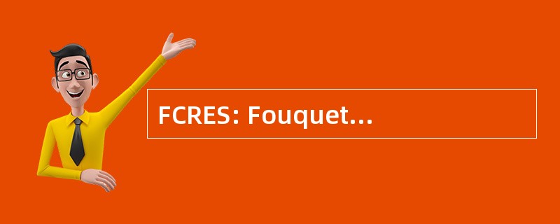 FCRES: Fouquette 商业房地产服务