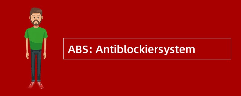 ABS: Antiblockiersystem