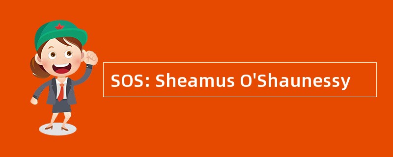 SOS: Sheamus O&#039;Shaunessy