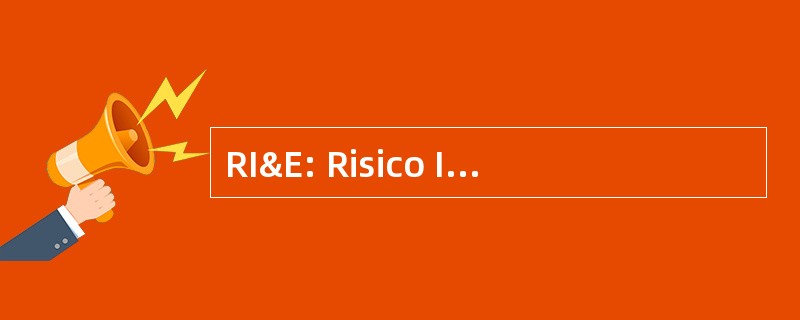 RI&amp;E: Risico Inventarisatie en-当前