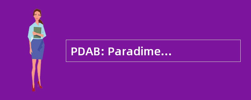 PDAB: Paradimethylaminobenzaldehyde