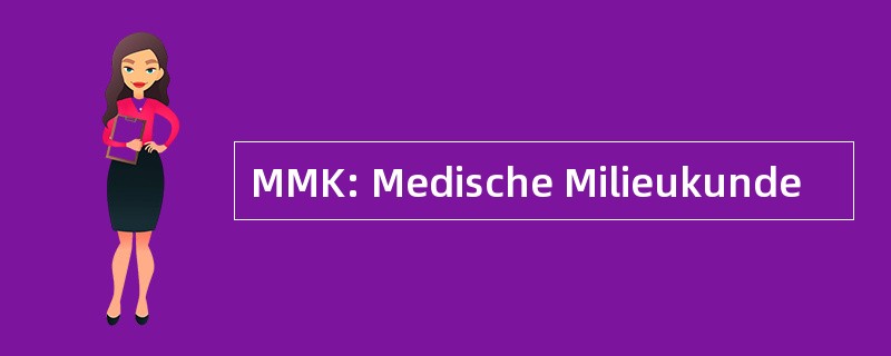 MMK: Medische Milieukunde