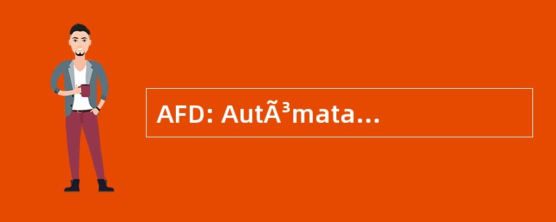 AFD: AutÃ³mata Finito Determinista