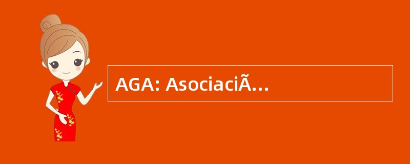 AGA: AsociaciÃ³n GuÃas de AragÃ³n