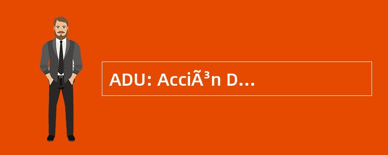 ADU: AcciÃ³n DemocrÃ¡tica 大学图书馆