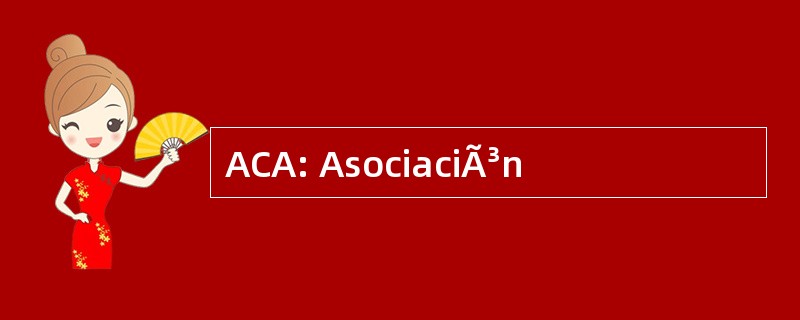 ACA: AsociaciÃ³n