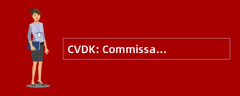 CVDK: Commissaris Van De Koningin