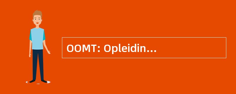 OOMT: Opleiding Orthopedische Manuele Therapie