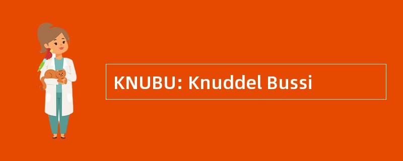 KNUBU: Knuddel Bussi