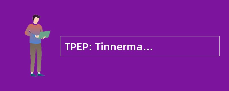 TPEP: Tinnerman Palnut 工程产品公司