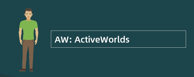 AW: ActiveWorlds