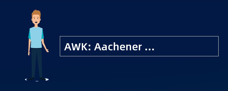 AWK: Aachener 蓝色 Kolloquium