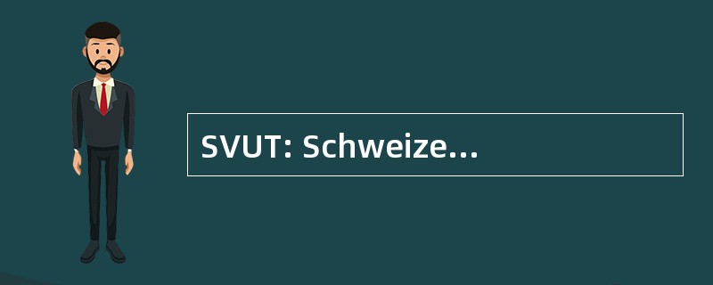 SVUT: Schweizerischer 羽毛球协会德国 Umwelt Technik