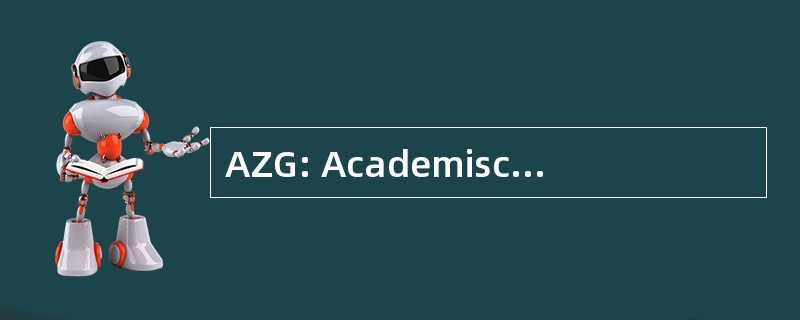 AZG: Academisch Ziekenhuis 格罗宁根