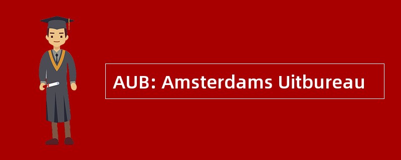 AUB: Amsterdams Uitbureau