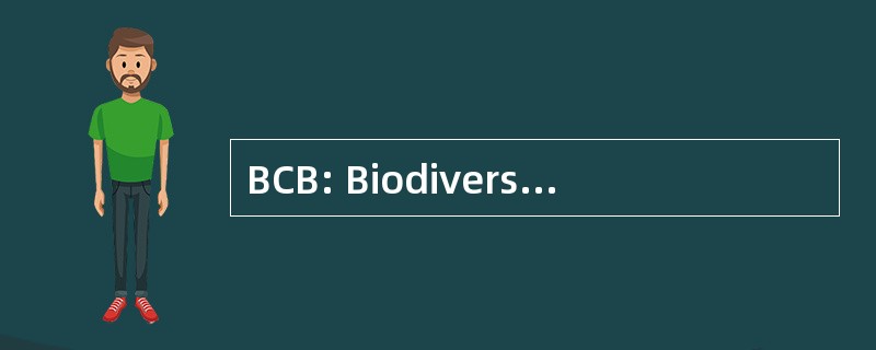 BCB: BiodiversitÃ © et 文化 du BÃ © 万年