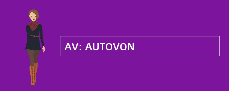 AV: AUTOVON