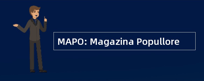 MAPO: Magazina Popullore