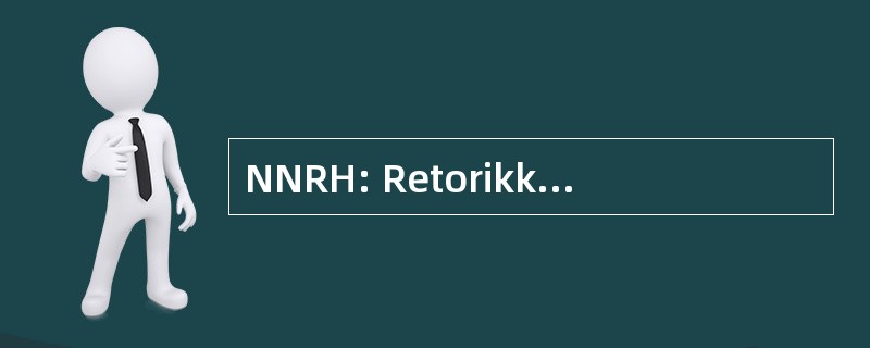 NNRH: Retorikkens 看的诺德 Netvaerk