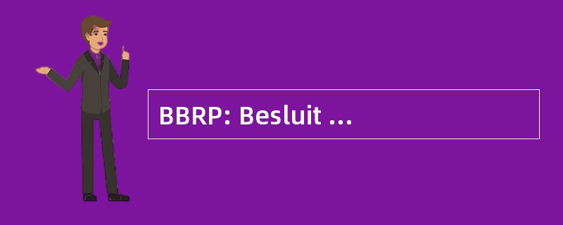 BBRP: Besluit Beheer 院 Politiekorpsen