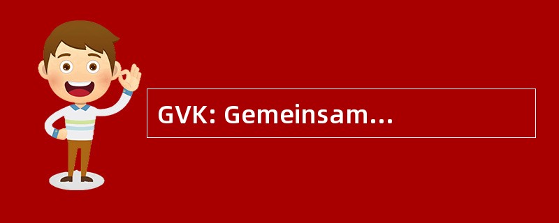 GVK: Gemeinsamer Verbundkatalog