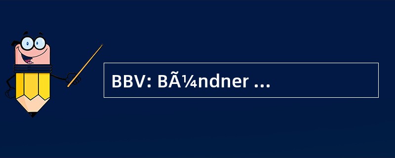 BBV: BÃ¼ndner Bauernverband