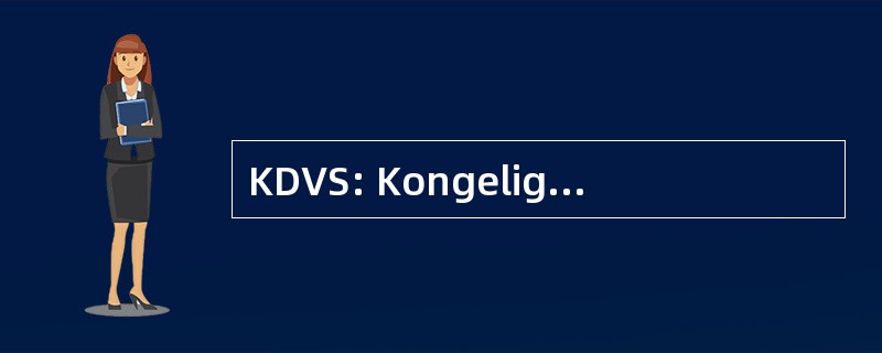 KDVS: Kongelige 丹麦 Videnskabernes Selskab